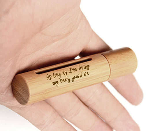 ENGRAVED "As long as I'm living, my baby you'll be" Sandalwood Cremation Urn / Scattering Tube w/Window, Fits Pocket or Purse, TSA Compliant